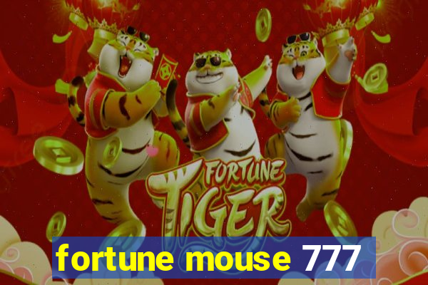 fortune mouse 777